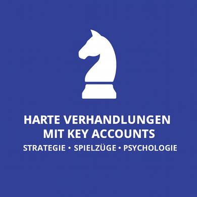 In harten Verhandlungen mit Key Accounts bessere Ergebnisse erzielen - Sales Inspiration Shop